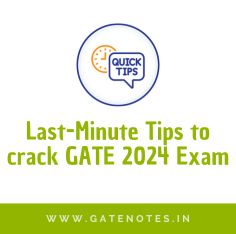 Last Minute GATE 2024 Exam Cracking Tips